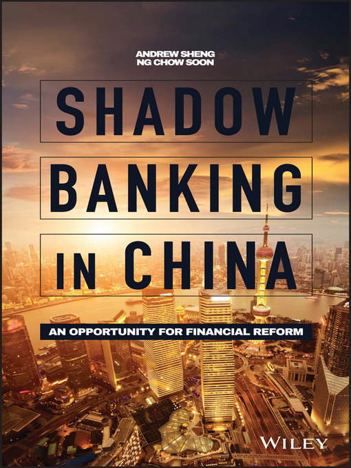 Title details for Shadow Banking in China by Andrew Sheng - Available